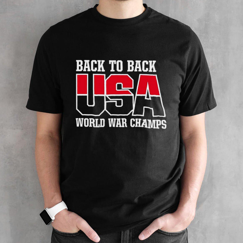 Back to back USA World War Champ shirt