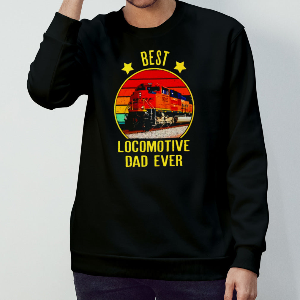 Best locomotive Dad ever vintage shirt