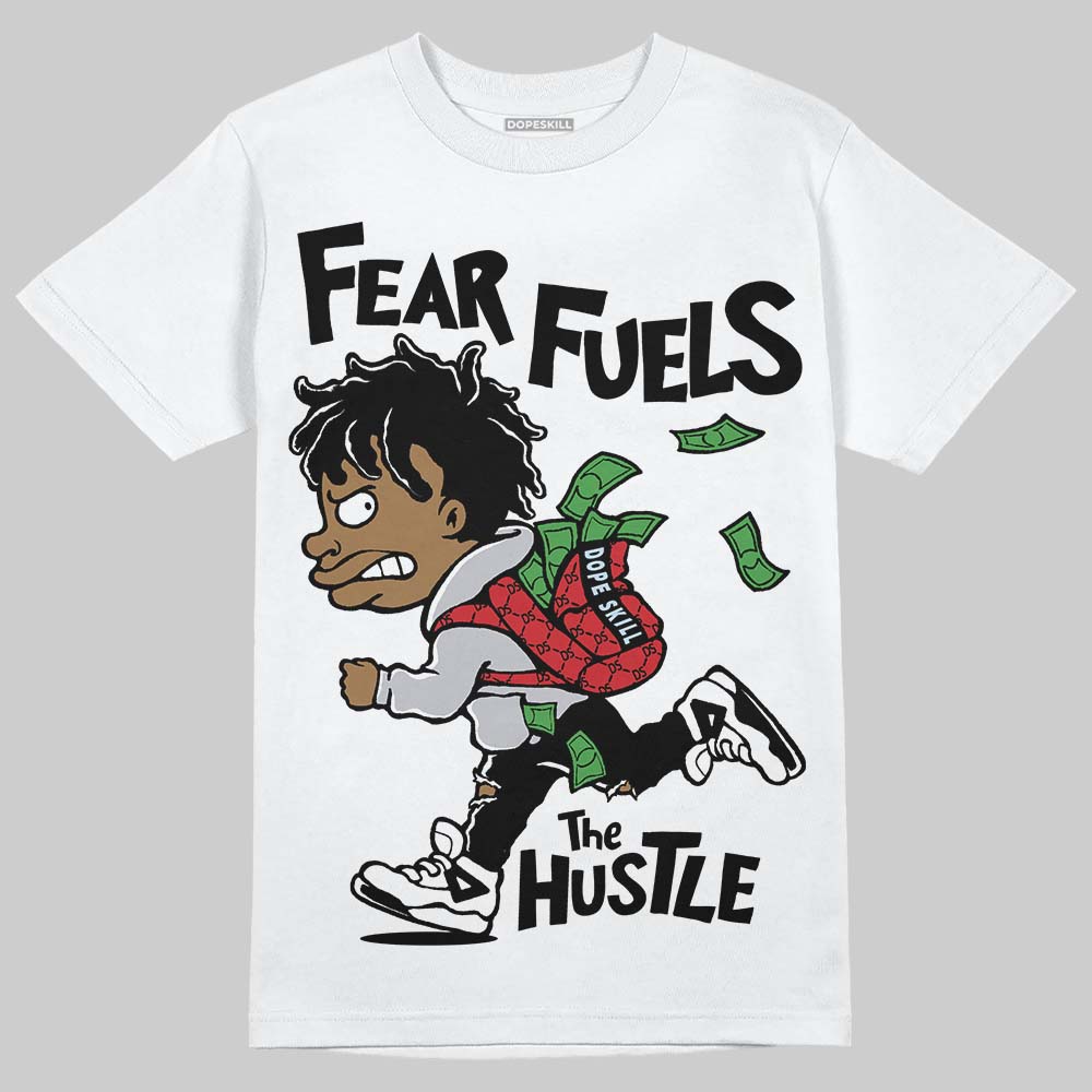 Black Metallic Reimagined 5s DopeSkill T-Shirt Fear Fuels The Hustle Graphic