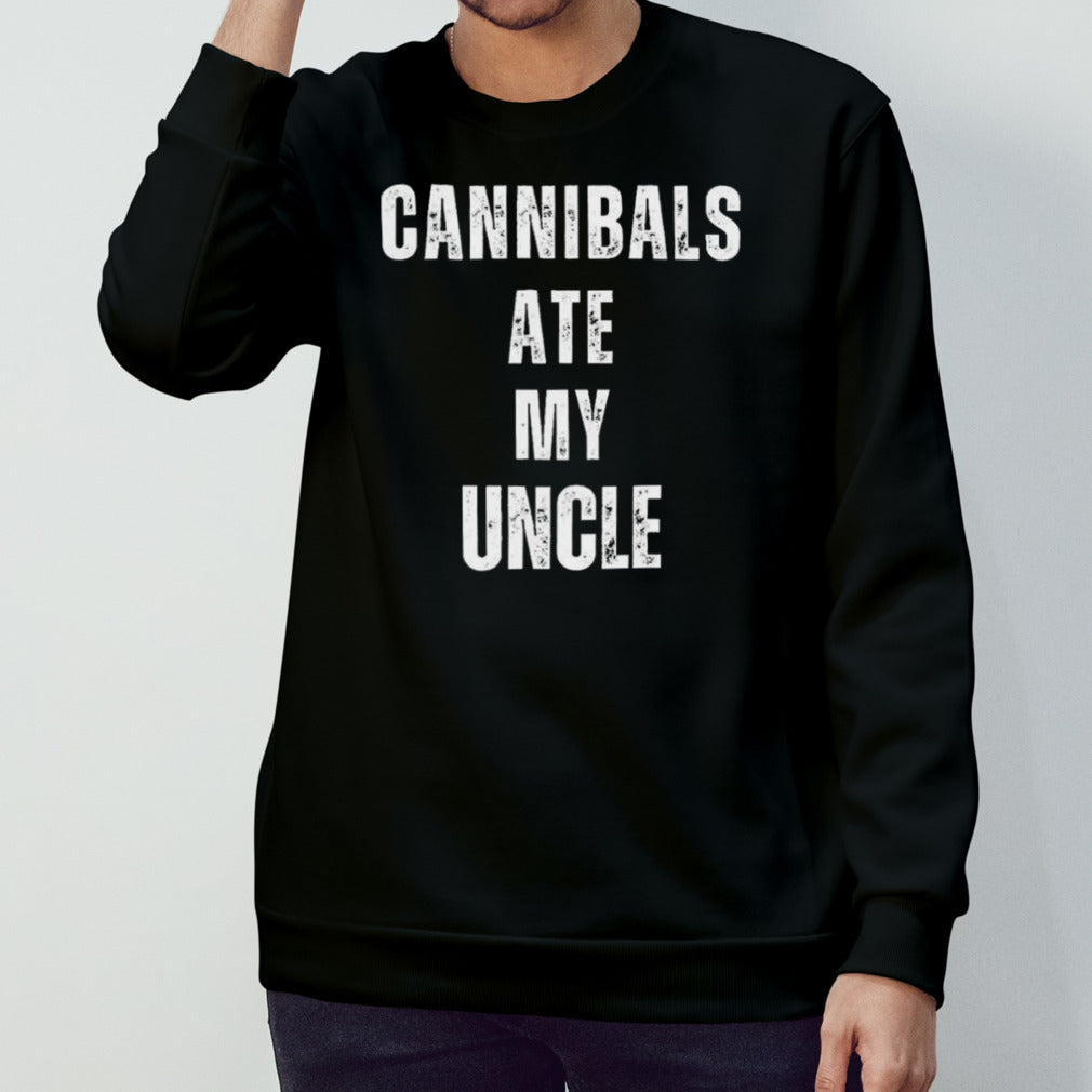 Cannibals Ate My Uncle Biden Saying Funny T-Shirts