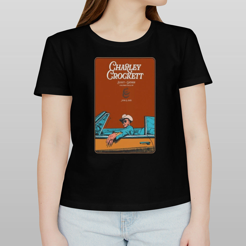 Charley Crockett Tour In Columbia Falls MT On June 15 2024 Shirt