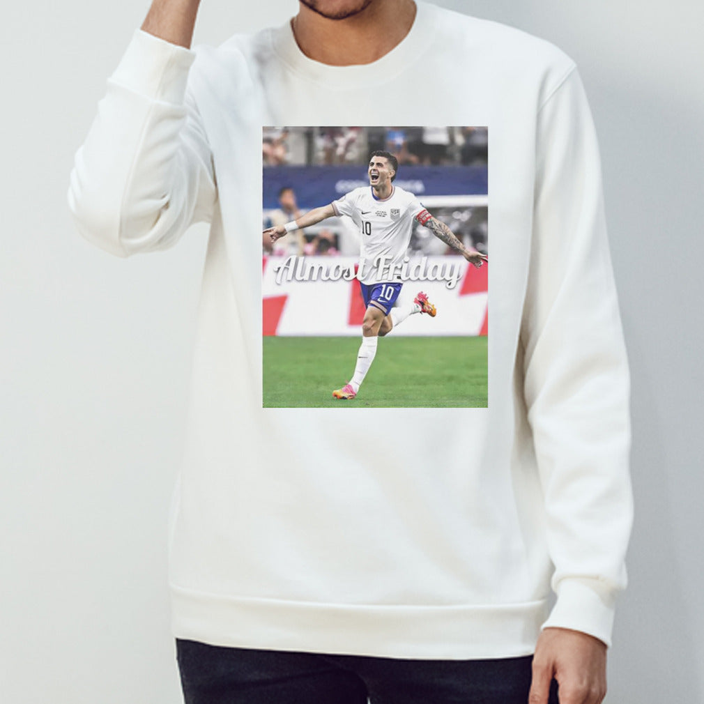 Christian Pulisic USA soccer almost friday shirt