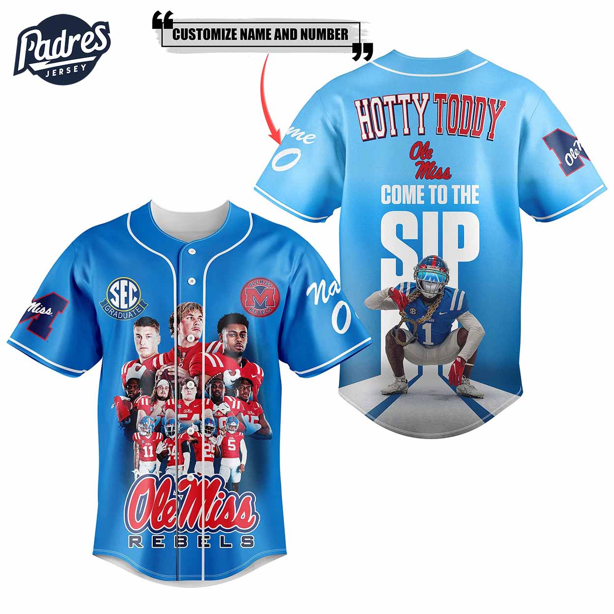 Come To The Sip Hotty Toddy Ole Miss Rebels Football Custom Baseball Jersey - Padres Jersey Oasis: Elevate Your Baseball Style Game