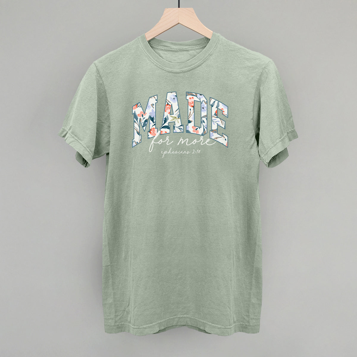 Made For More Floral