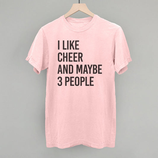 I Like Cheer And Maybe 3 People