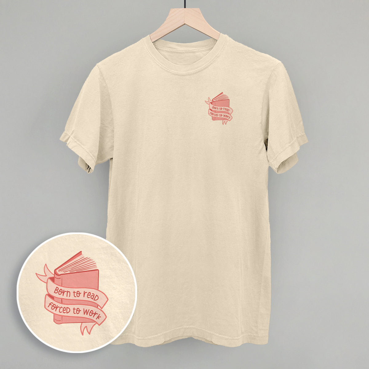 Born To Read, Forced To Work (Left Chest)