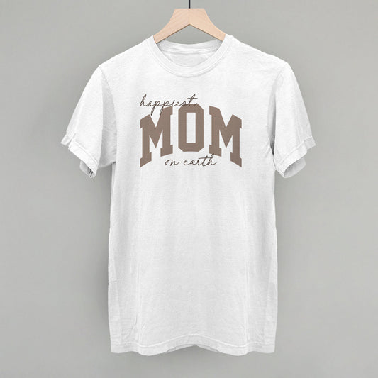 Happiest Mom On Earth