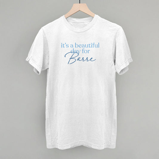 It's A Beautiful Day For Barre