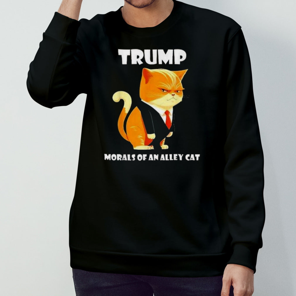 Debates Trump Morals Of An Alley Cat Funny Meme T-shirt