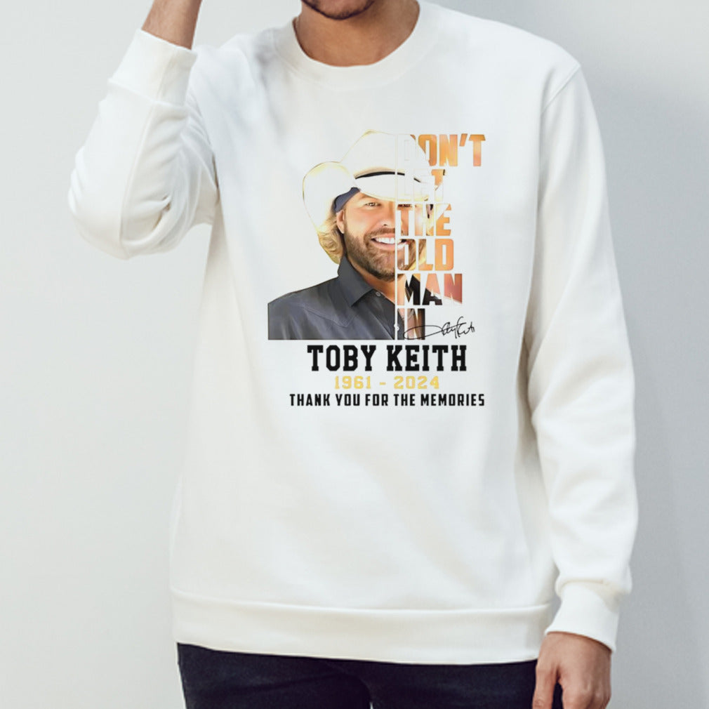 Donâ€™t let the old man in Toby Keith 1931-2024 shirt