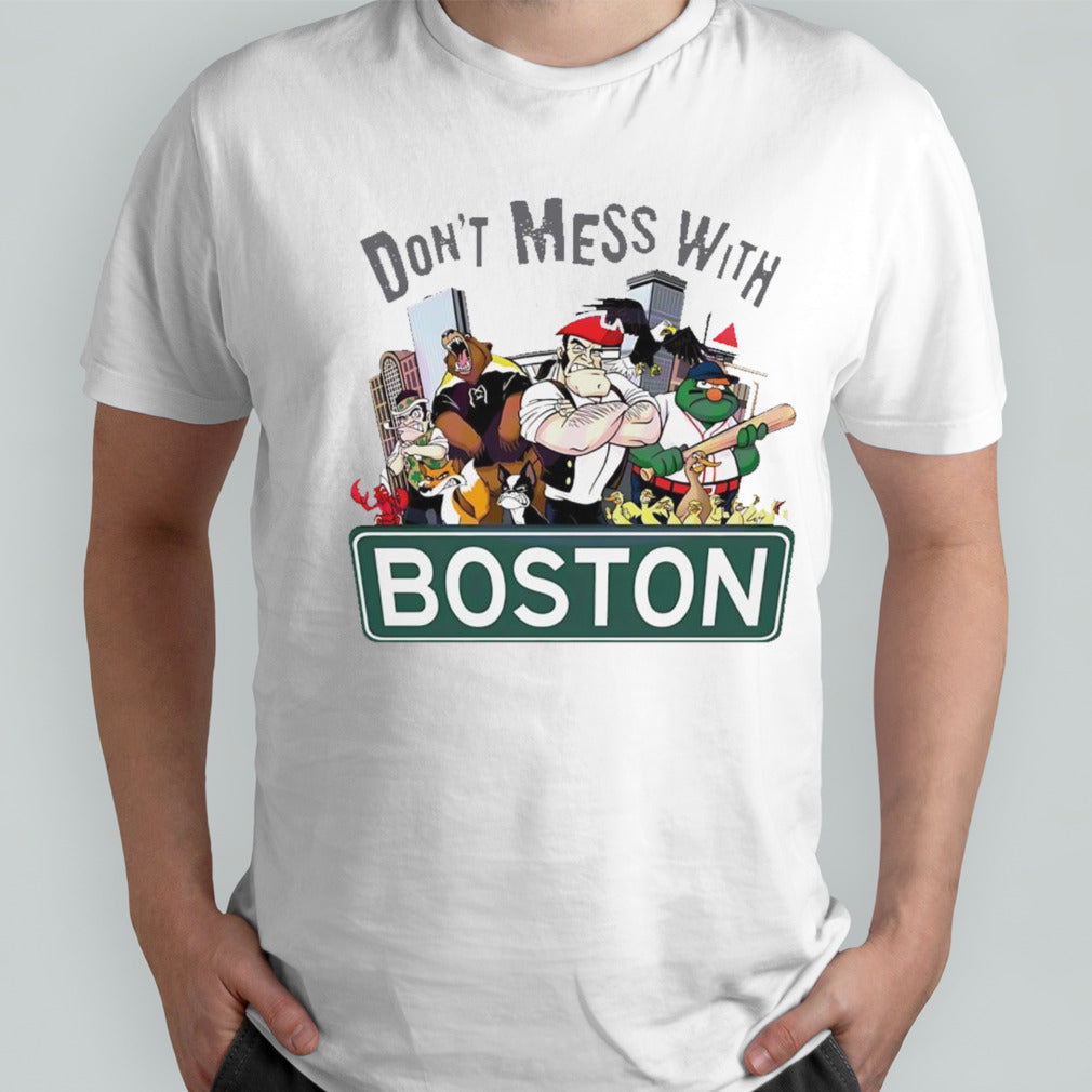 Donâ€™t mess with Boston mascot shirt
