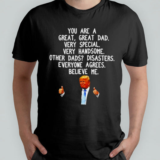 Donald Trump Fatherâ€™s Day Gag Conservative Dad 2024 T-Shirt