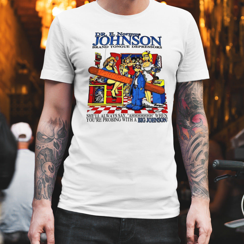 Dr E Normus Johnson brand tongue depressors shirt