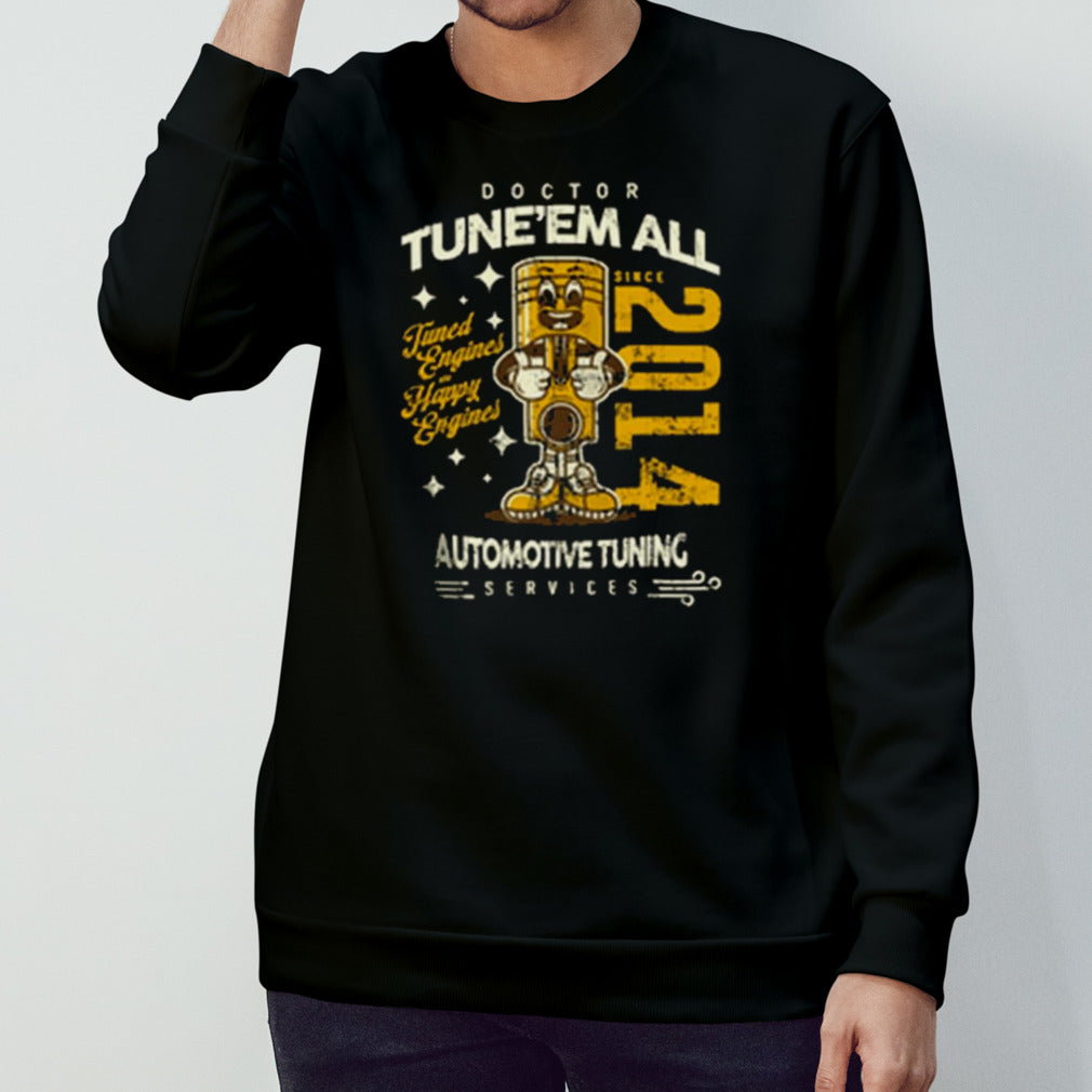 Dr. TuneEmAll Happy Engines Shirt