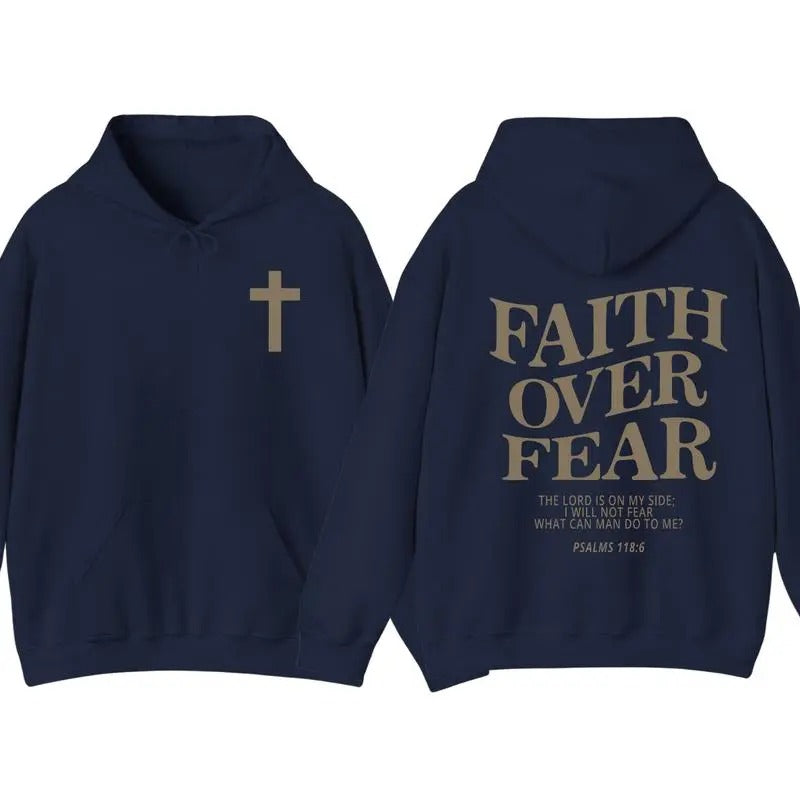 Faith Over Fear 2 Sided Hoodie, Christian Hoodie For Women And Men, Trendy Shirt
