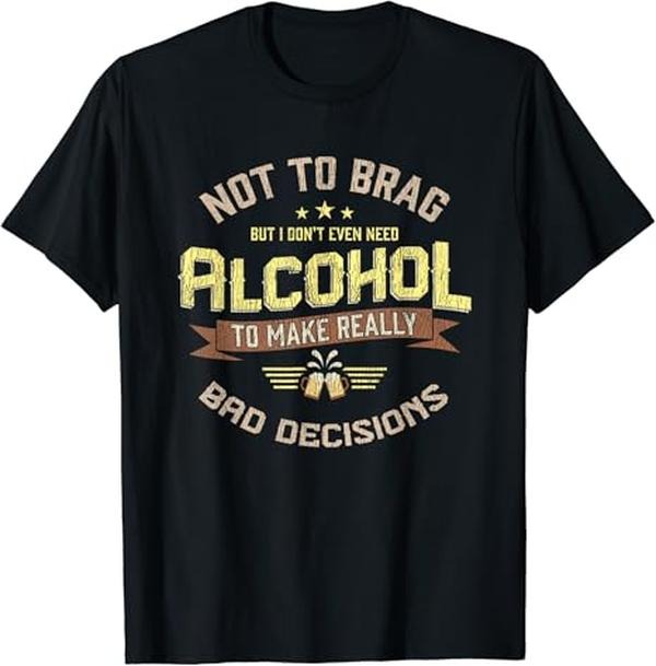 Funny Bar Shirts, Really Bad Decisions Funny Drinking Alcohol Bar Party Gift T-Shirt Menswear Top - Funny Shirts For Night Out Casual Classic