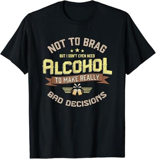 Funny Bar Shirts, Really Bad Decisions Funny Drinking Alcohol Bar Party Gift T-Shirt Menswear Top - Funny Shirts For Night Out Casual Classic