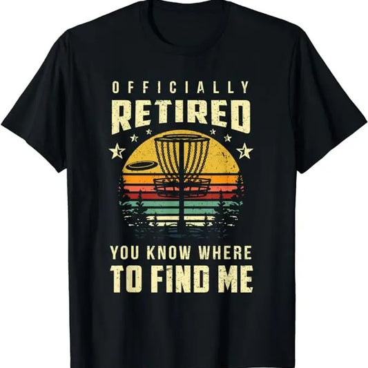 Funny Disc Golf T-Shirt, Gift for Disc Golfers, Officially Retired Disc Golf Gift Frisbee Gifts Golfing T-Shirt Menswear Top Underwear