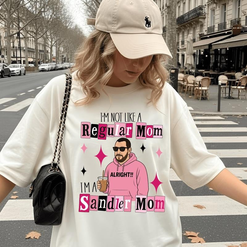 Funny I'm not a regular Mom I'm a Sandler Mom Shirt, Adam Sandler Funny Shirt, Adam Sandler Fan Gift, Gift for Mom, Actors Tshirt