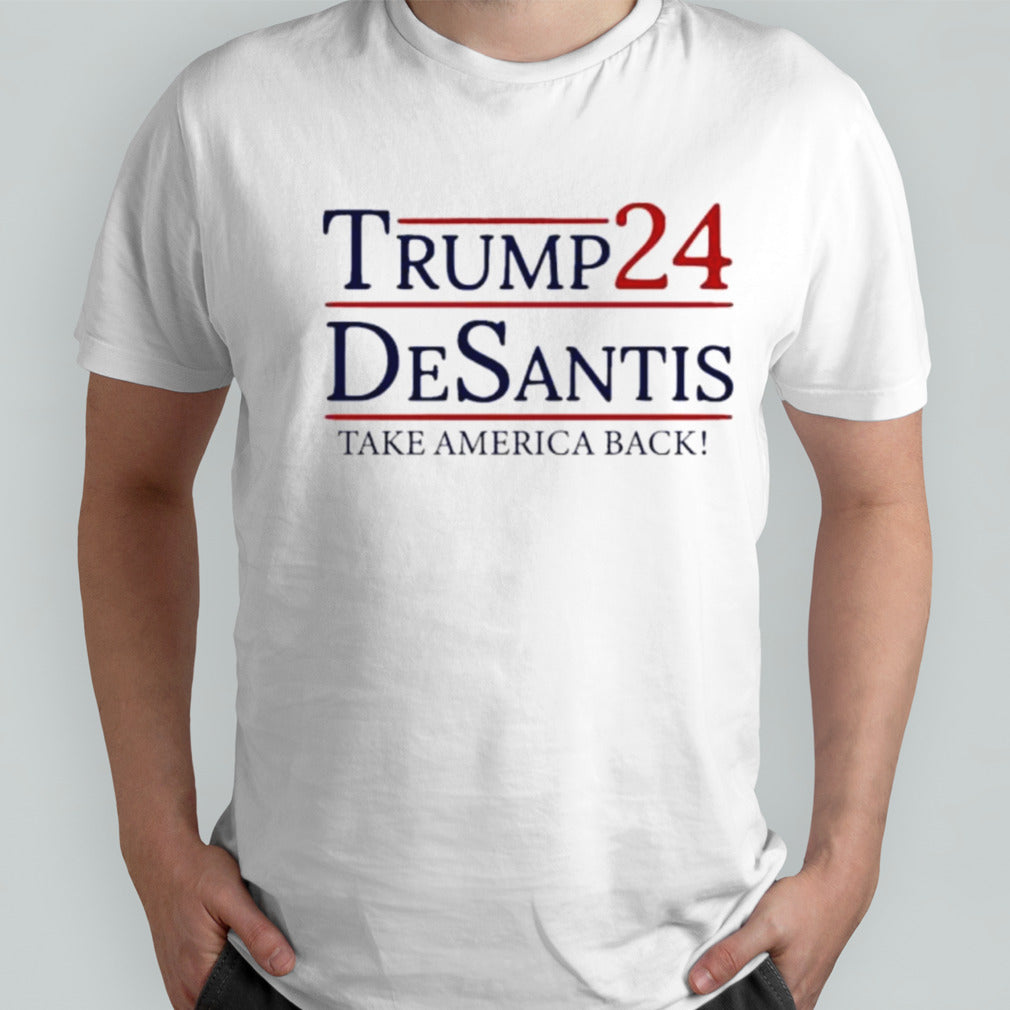 Funny Trump DeSantis 2024 Take America Back Shirt