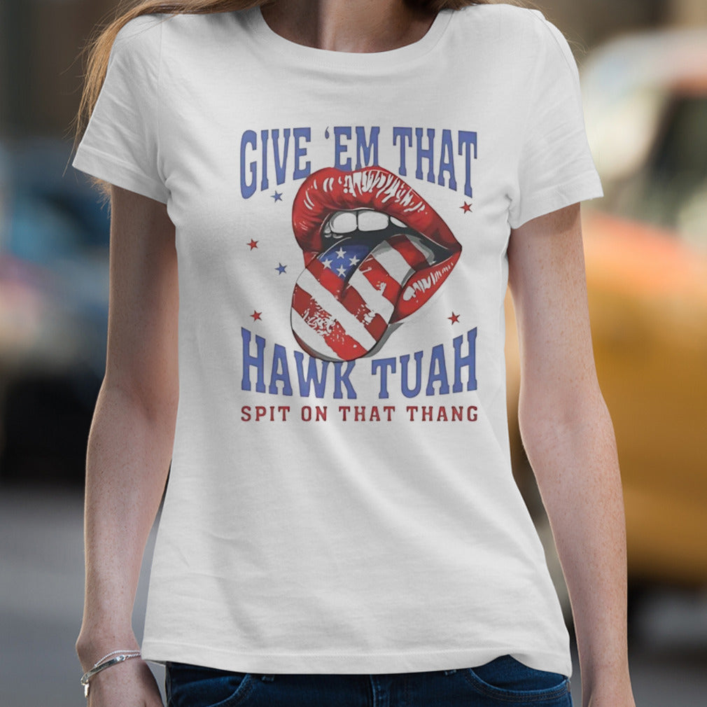 Give em that Hawk Tuah spit on that thang USA lips shirt