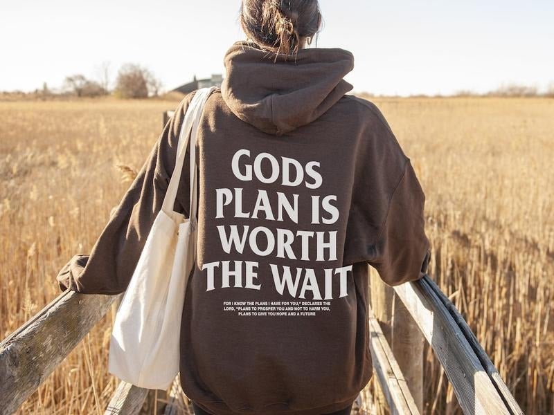 Gods Plan is worth the wait Bible verse Unisex hoodie Cotton Tops