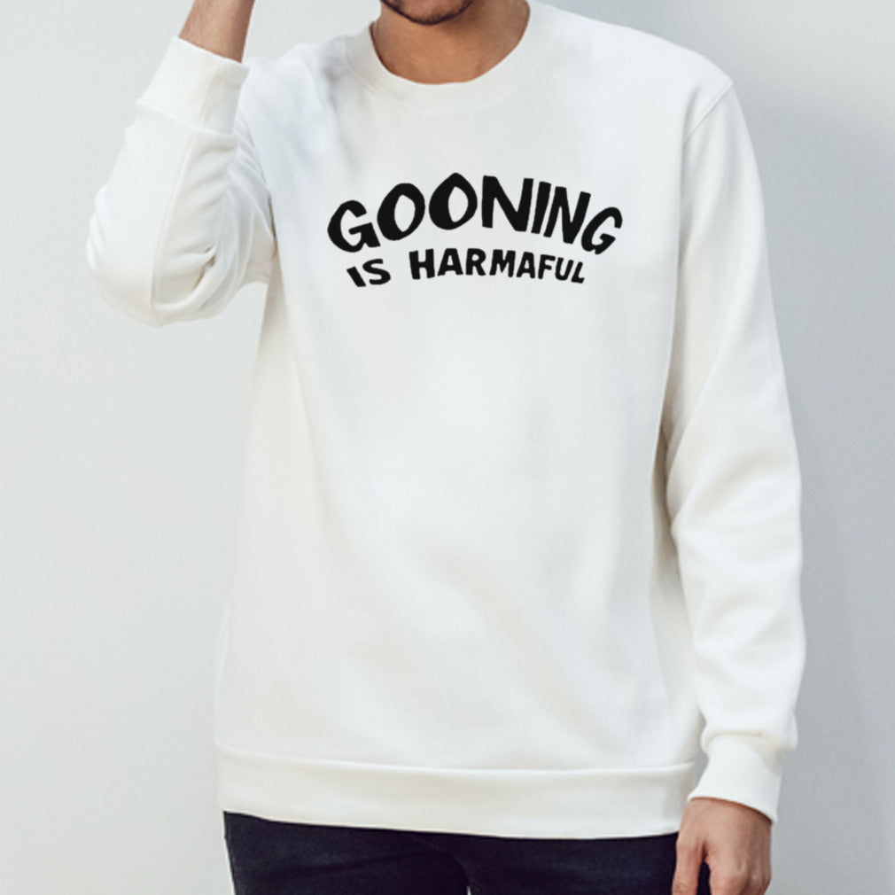 Gooning Is Harmaful shirt