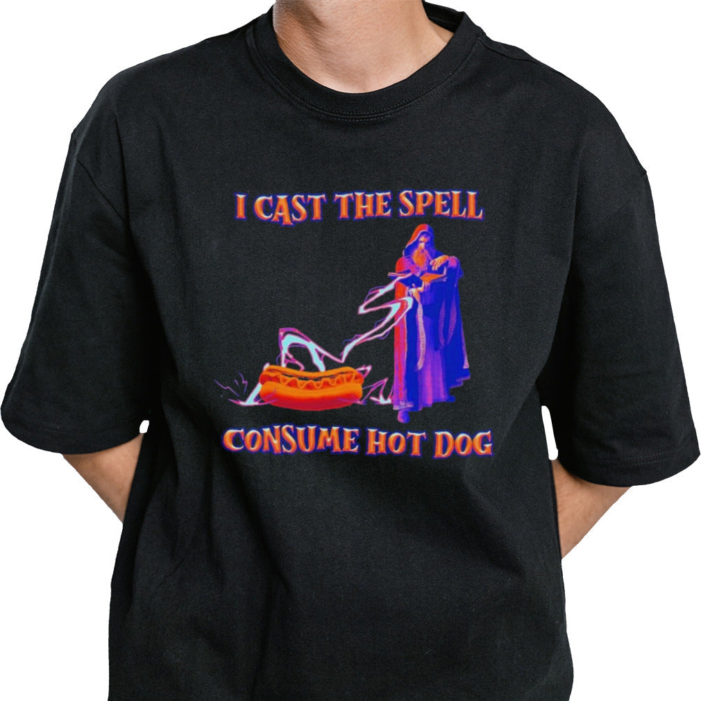 I Cast the Spell Consume Hot Dog T Shirt