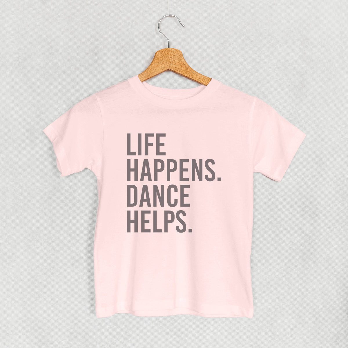 Life Happens Dance Helps (Kids)