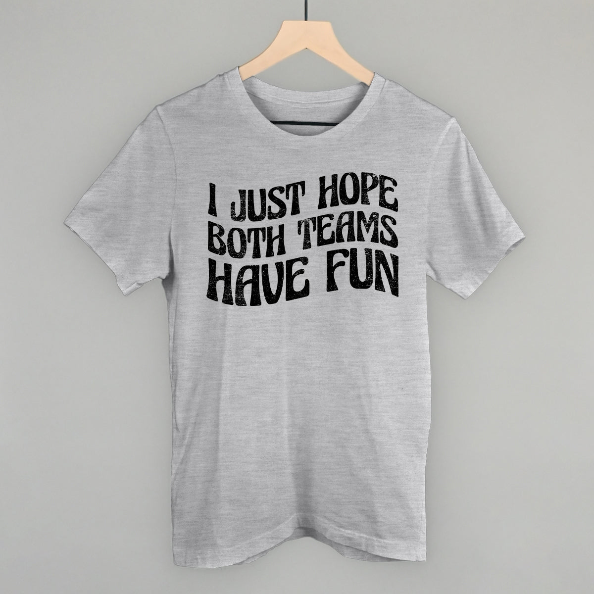 I Just Hope Both Teams Have Fun