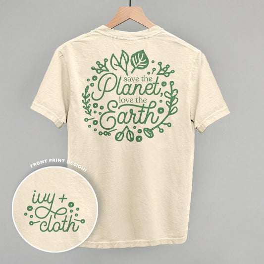 Save The Planet, Love The Earth (Back Print)