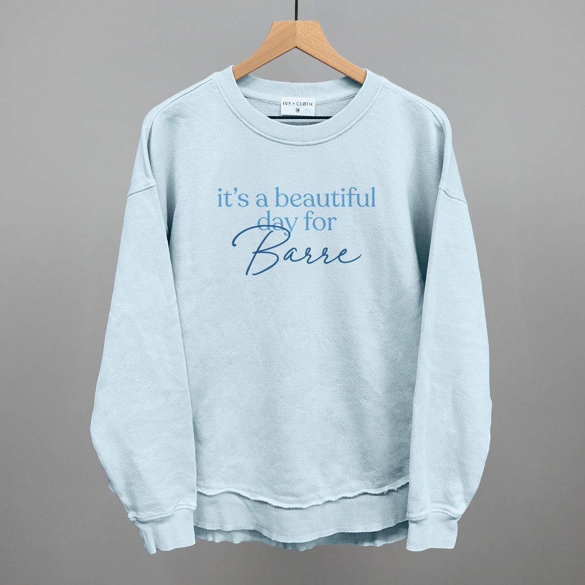 It's A Beautiful Day For Barre