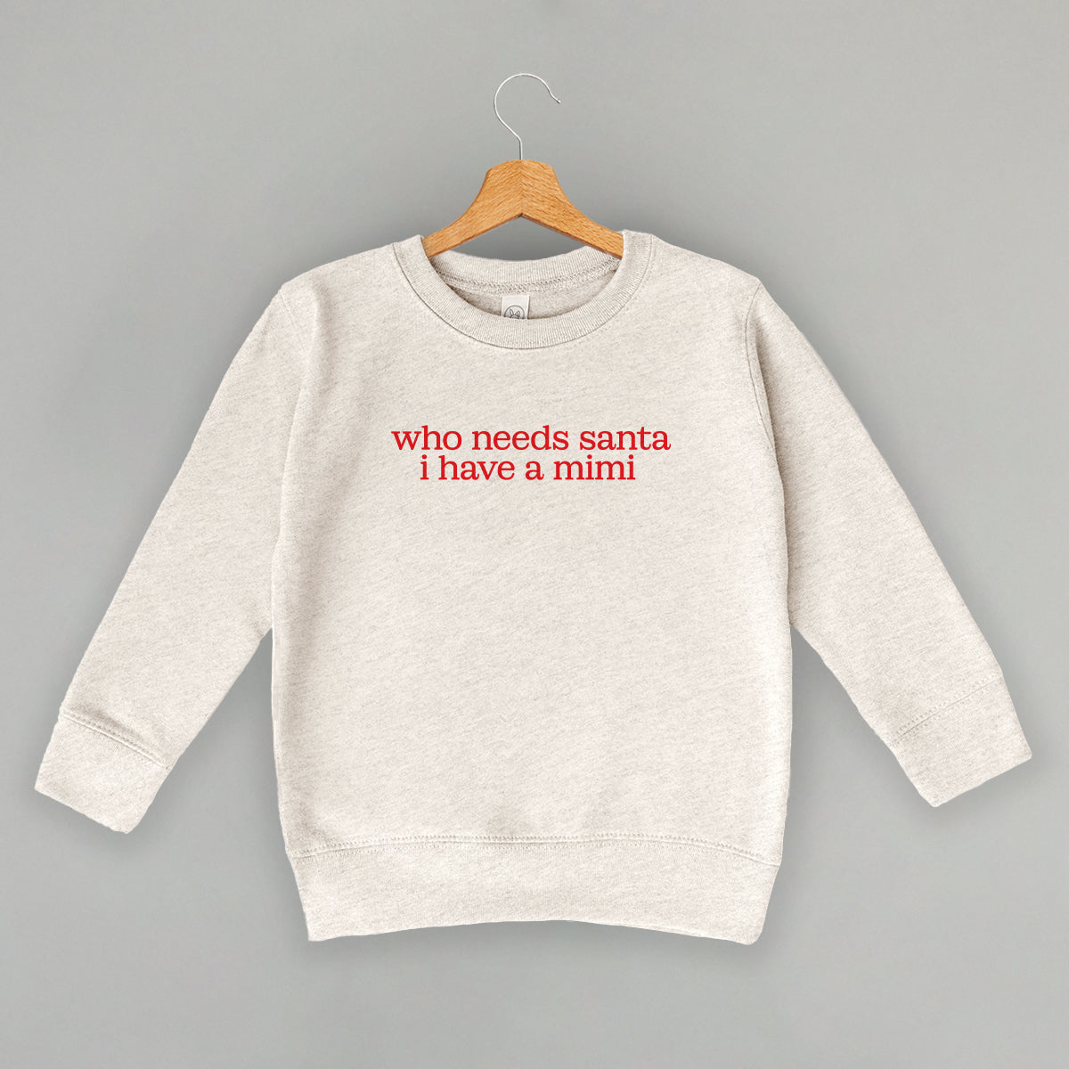 Who Needs Santa I Have A Mimi (Kids)