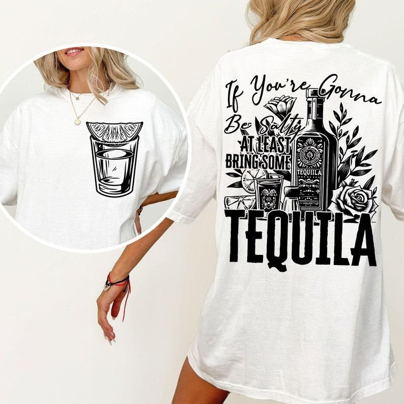 If You're Gonna Be Salty At Least Bring The Tequila Funny Summer  Beach Summer vibe