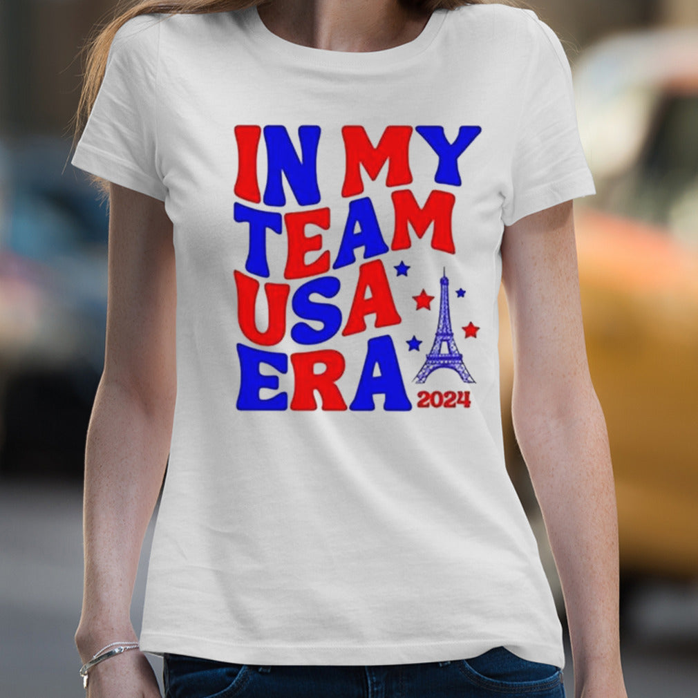 In My Team USA Era Paris Olympics 2024 T-shirt