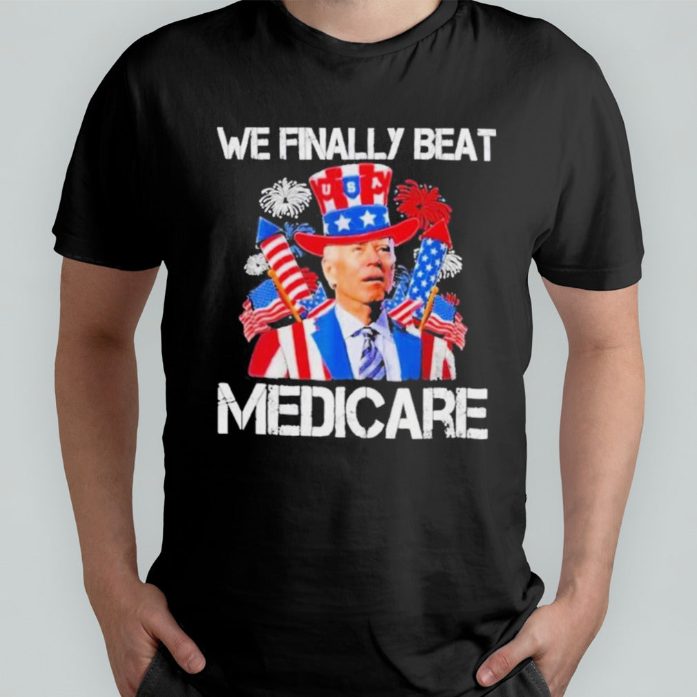 Joe Biden We Finally Beat Medicare Funny Anti Biden Vintage T-Shirt