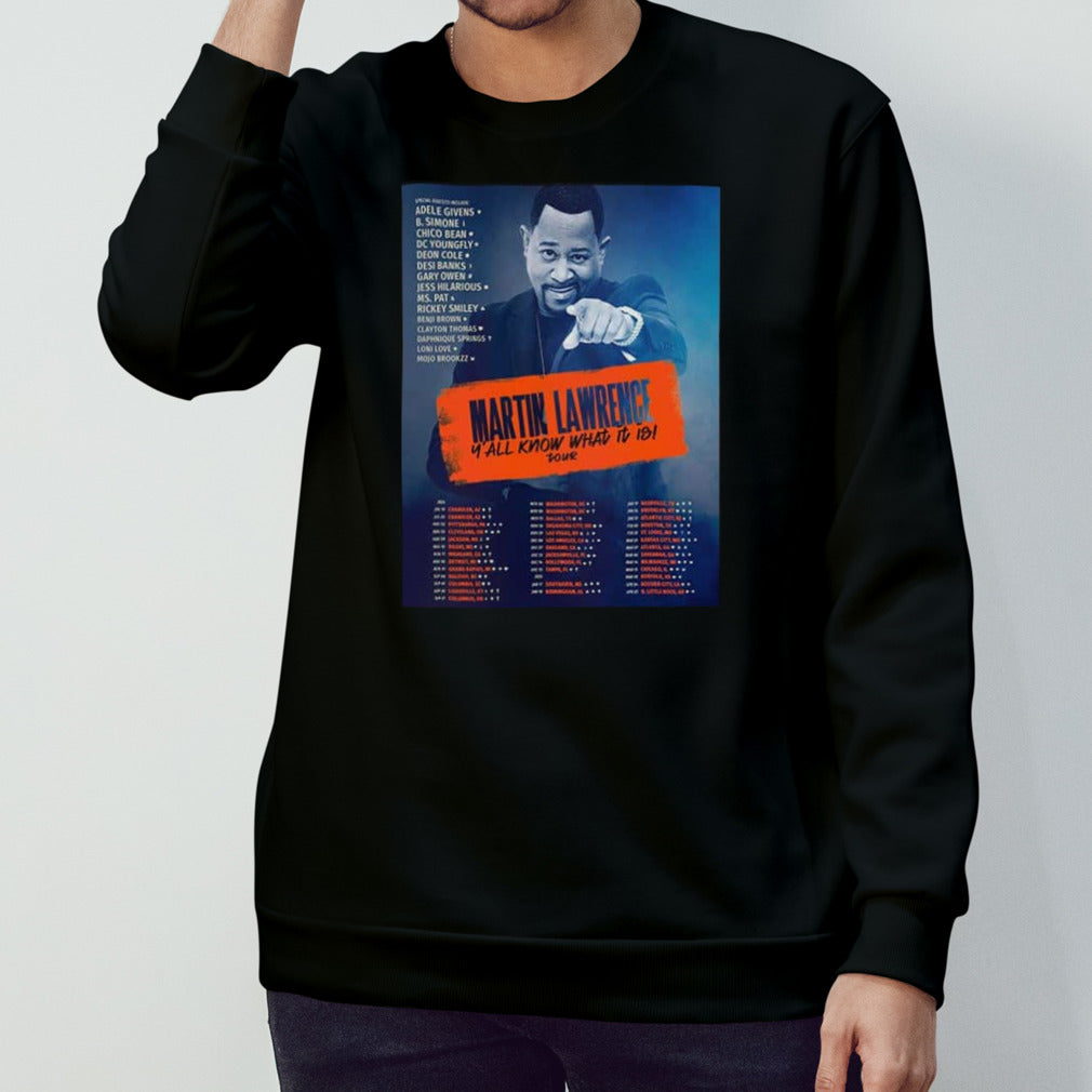 Martin Lawrence Yâ€™all Know What It Is Tour 2024 Schedule List Date T-Shirt