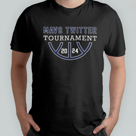 Mavs Twitter Tournament 2024 T-shirt