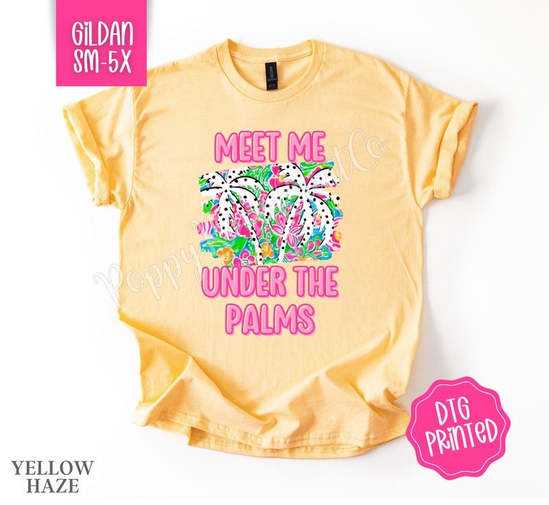 Meet Me Under the Palms Gildan Tshirt , Summer Tee, Cute Women's Shirt, Gift For Her