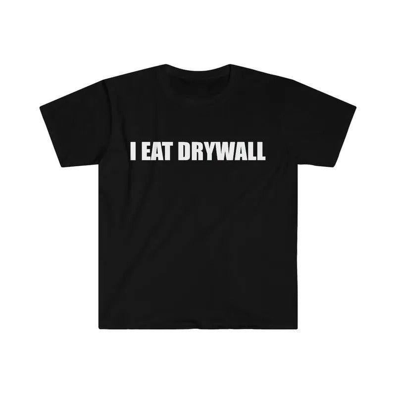 Men's Funny Graphic Tee - I Eat Drywall Pattern - 100% Cotton Menswear Shirt
