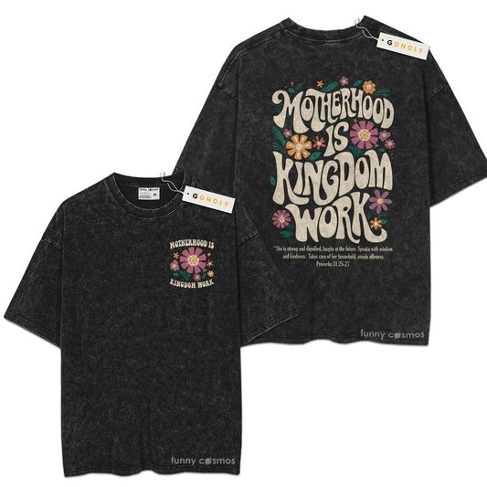[ Mineral Wash ] Christian Mom, Mother Is Kingdom Work, Mother Days, Mom Life, Gift For Mom, Graphic Washed Style Shirt