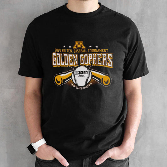 Minnesota Golden Gophers 2024 Big 10 Baseball Tournament May 21-26 Omaha T-Shirt