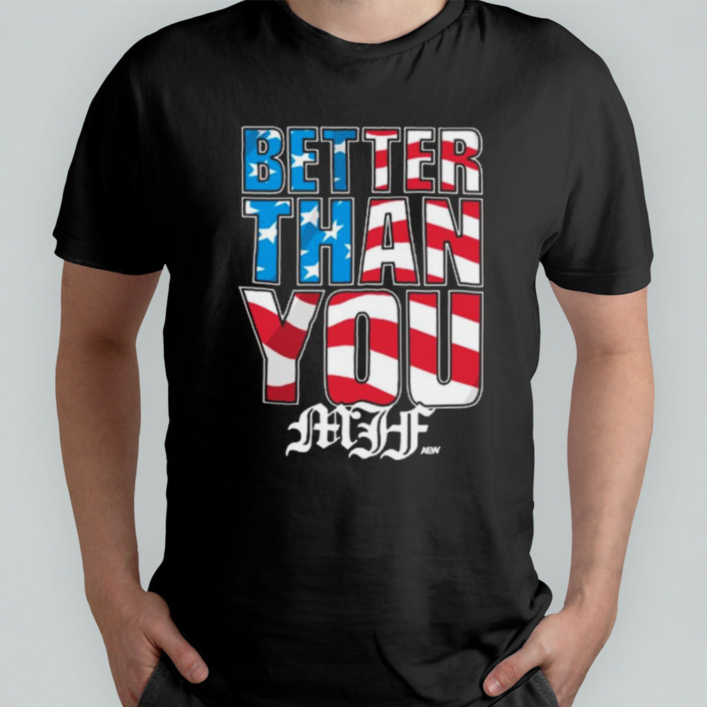Mjf Better Than You Usa T-shirt