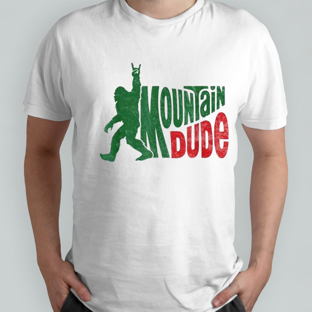Mountain Dude Funny Bigfoot Sasquatch Hiking Shirt