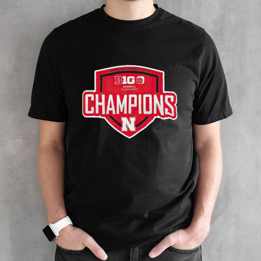Nebraska Huskers 2024 Big 10 Baseball Conference Tournament Champions shirt