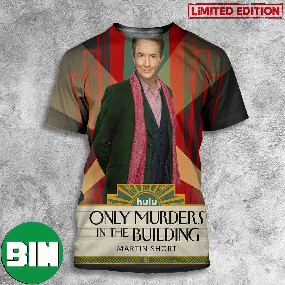 New Poster Movie Only Murders In The Building Martin Short 3D T-Shirts