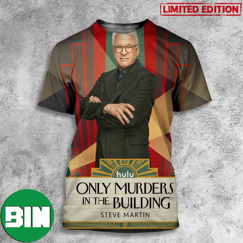 New Poster Movie Only Murders In The Building Steve Martin 3D T-Shirts
