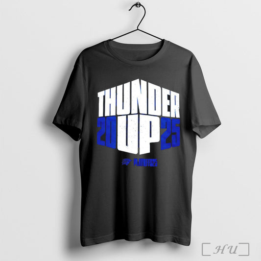 Okc Thunder Up 2025 Playoffs T Shirt Sweatshirt