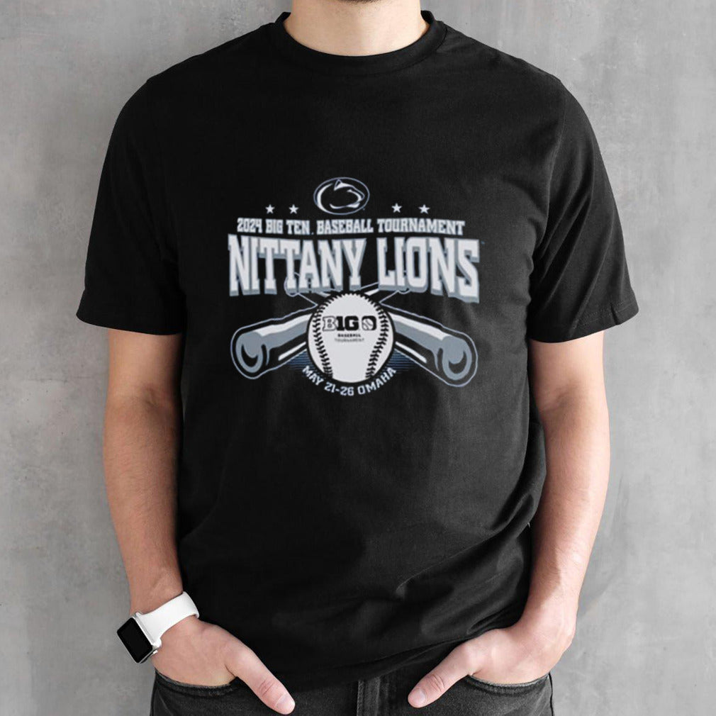 Penn State Nittany Lions Big 10 Baseball Tournament May 21-26 Omaha T-Shirt