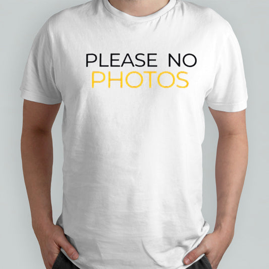 Pittsburgh Dad says this No Photos Please T-Shirt